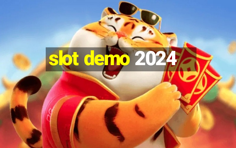 slot demo 2024