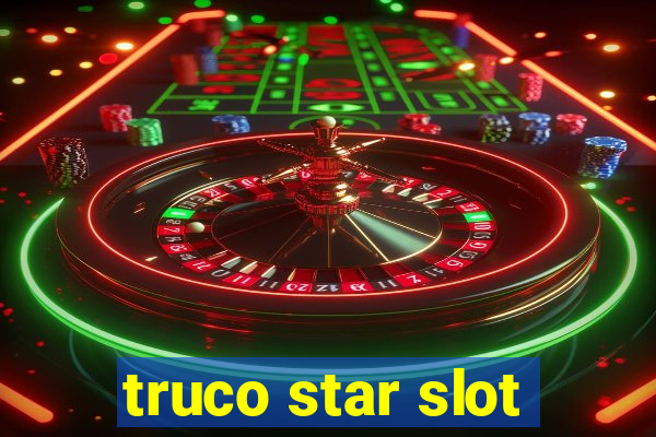 truco star slot