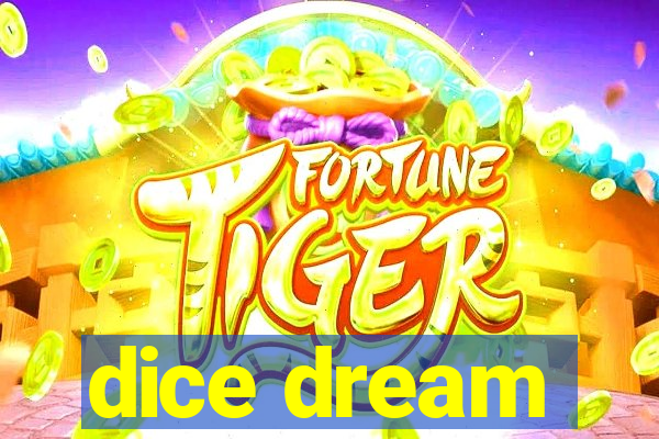 dice dream