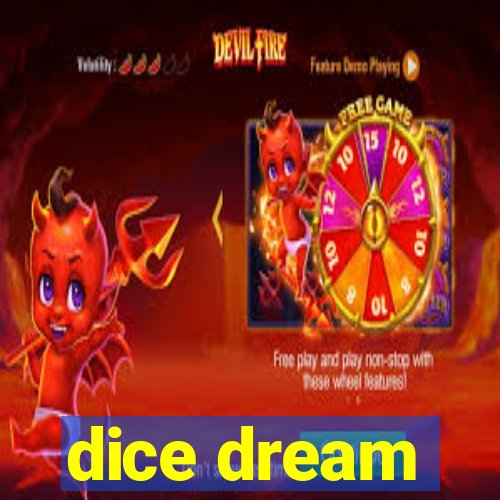 dice dream