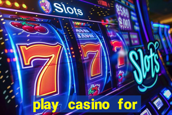 play casino for real money no deposit