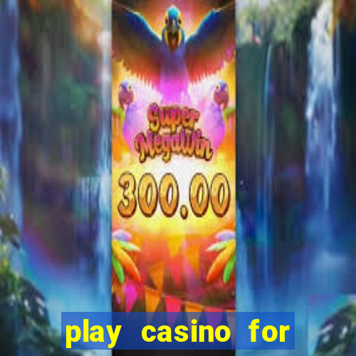 play casino for real money no deposit