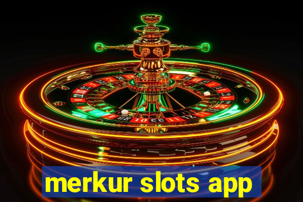 merkur slots app