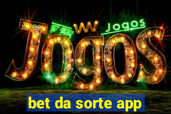 bet da sorte app