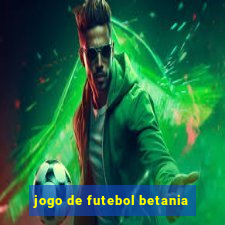 jogo de futebol betania