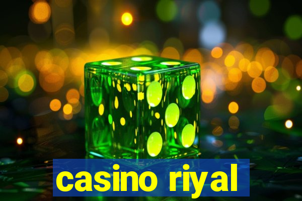 casino riyal