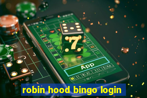 robin hood bingo login