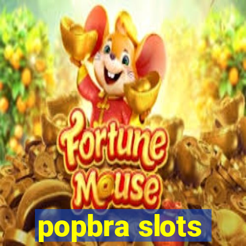 popbra slots