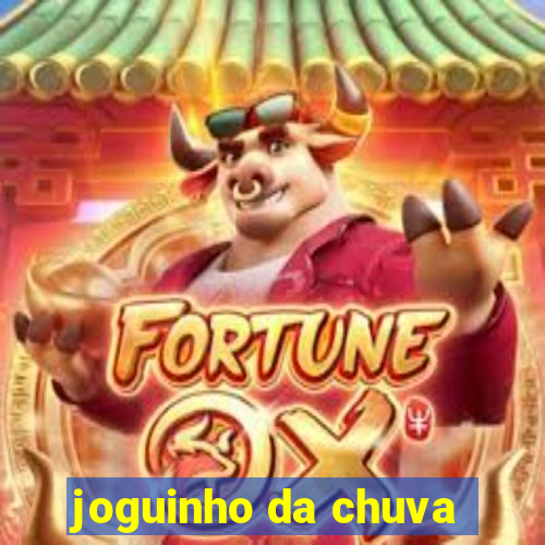 joguinho da chuva