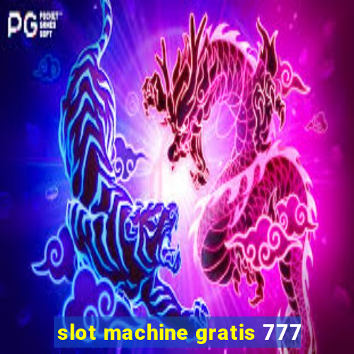 slot machine gratis 777