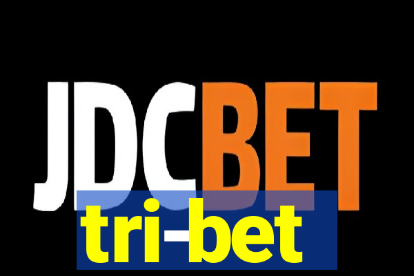 tri-bet