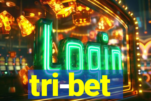 tri-bet