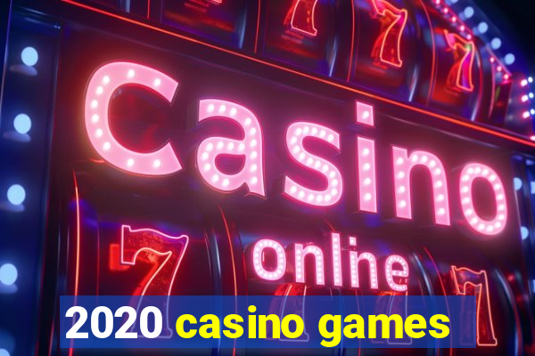 2020 casino games