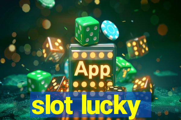 slot lucky