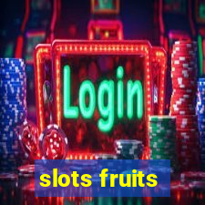 slots fruits