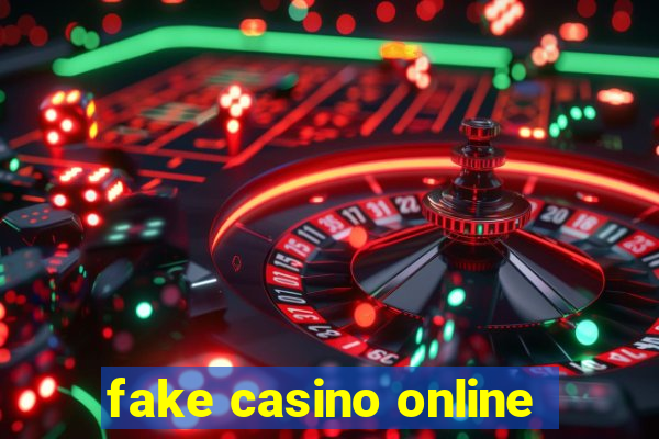 fake casino online