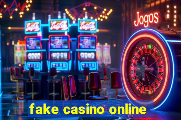 fake casino online