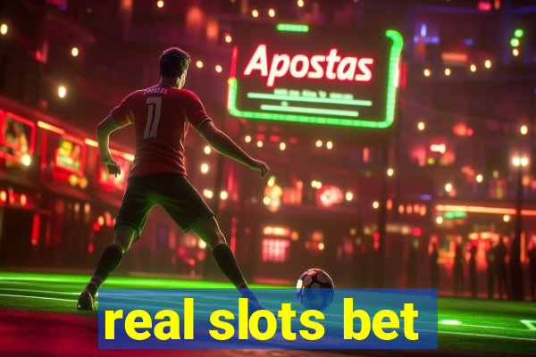 real slots bet