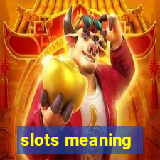 slots meaning