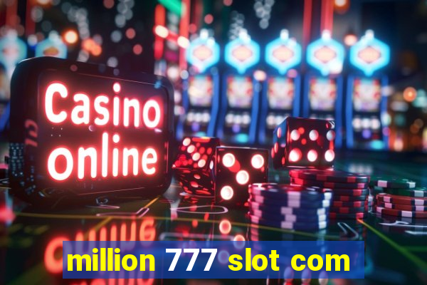 million 777 slot com