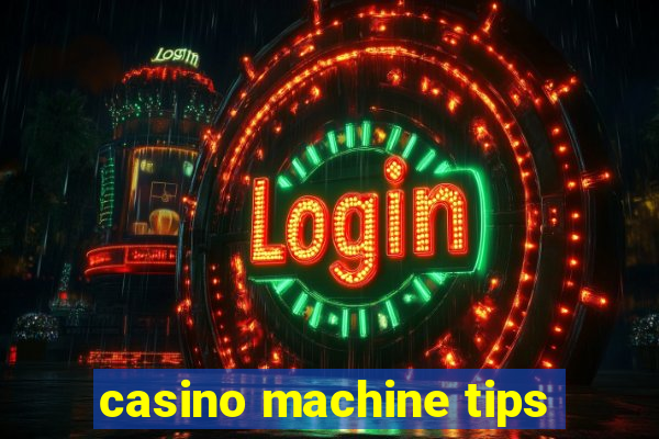 casino machine tips