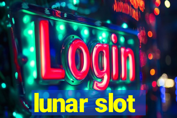 lunar slot