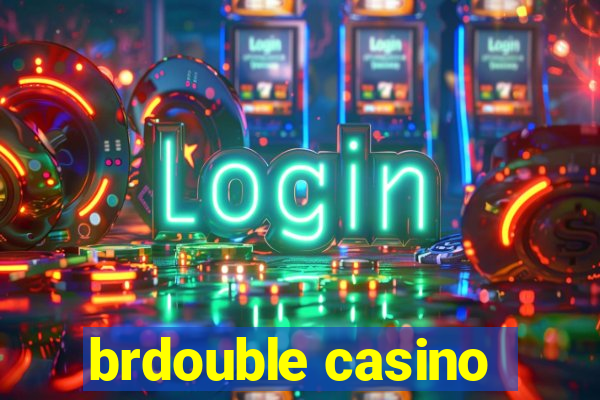 brdouble casino