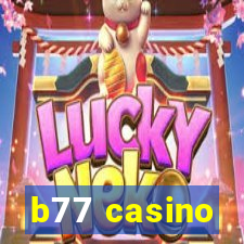 b77 casino