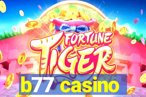 b77 casino