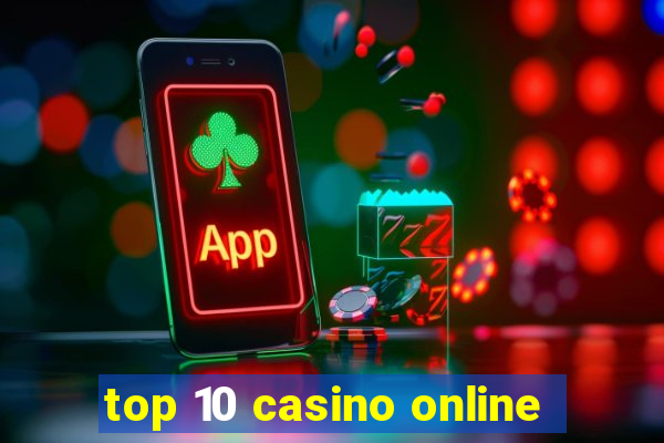 top 10 casino online