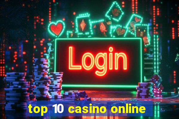 top 10 casino online