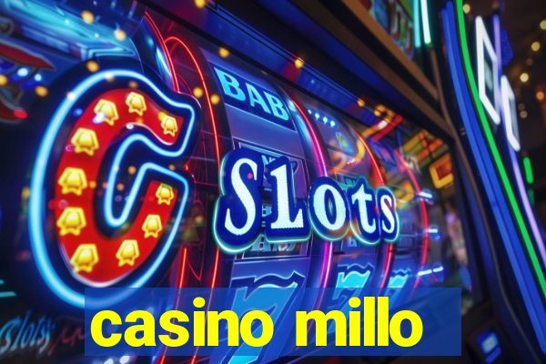 casino millo