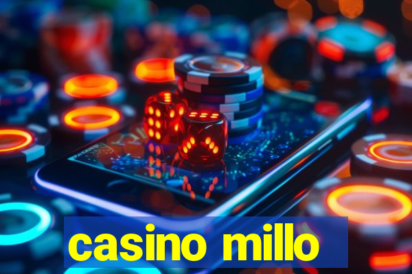 casino millo