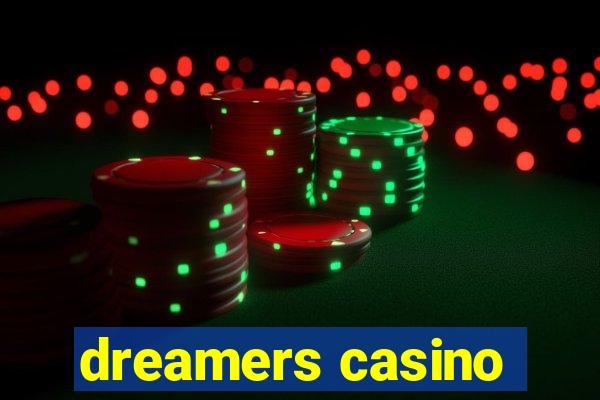 dreamers casino