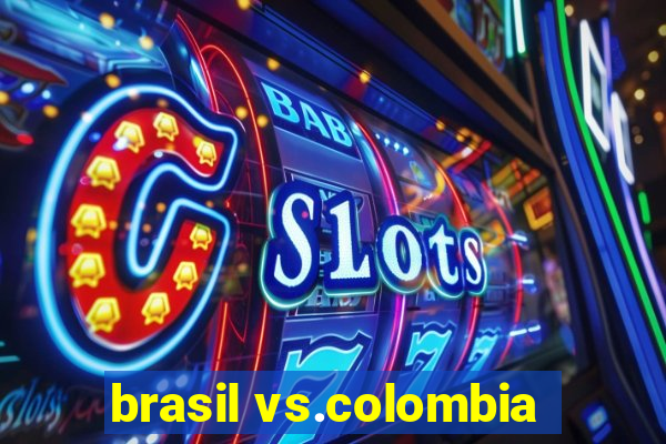 brasil vs.colombia