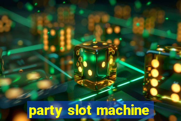 party slot machine