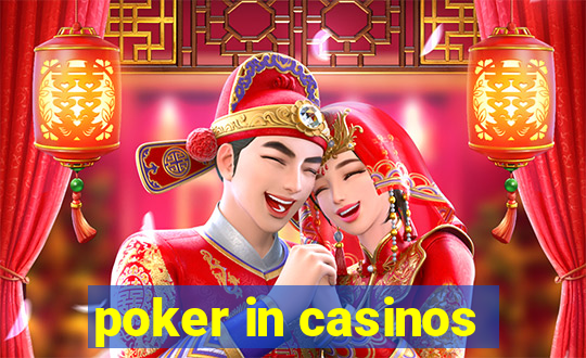 poker in casinos