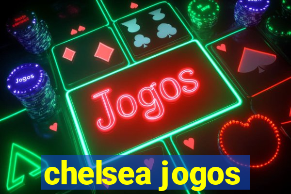 chelsea jogos