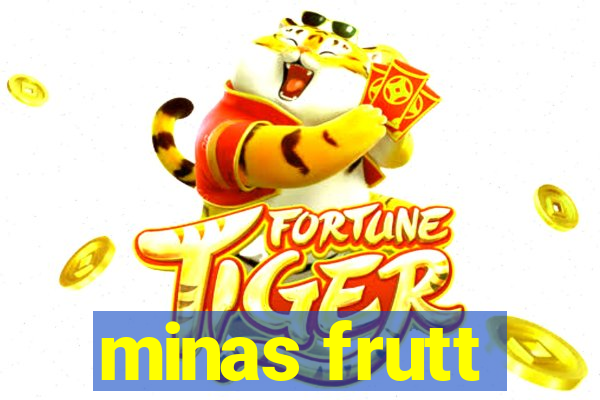 minas frutt