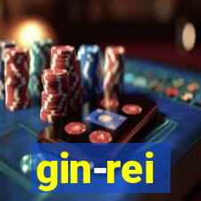 gin-rei