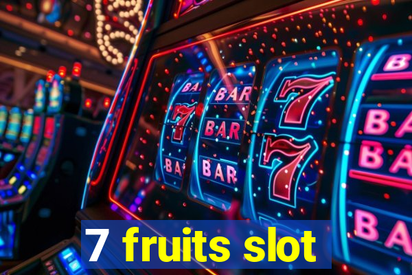 7 fruits slot