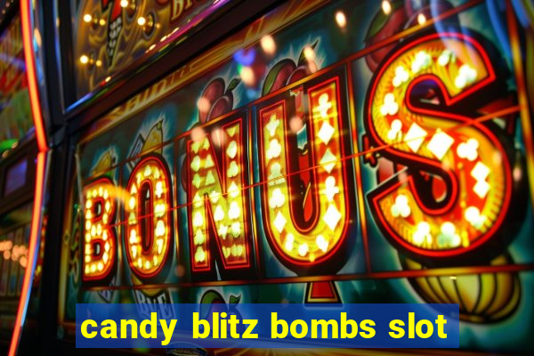 candy blitz bombs slot