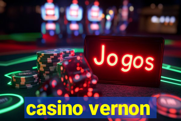 casino vernon