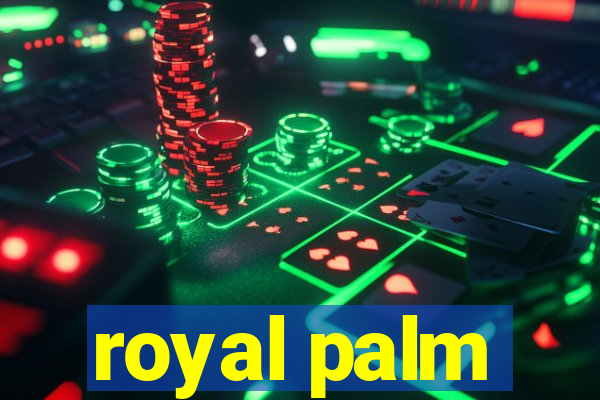 royal palm