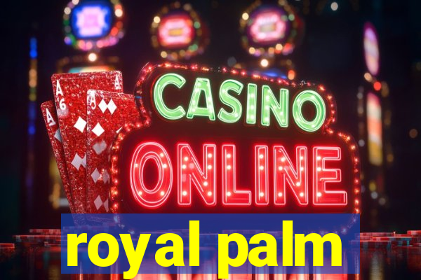 royal palm