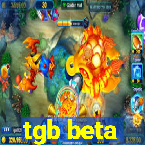 tgb beta