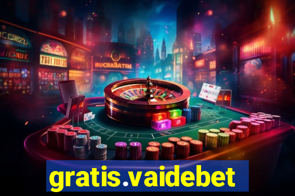 gratis.vaidebet