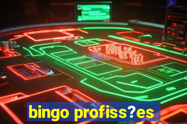 bingo profiss?es