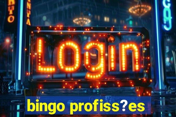 bingo profiss?es