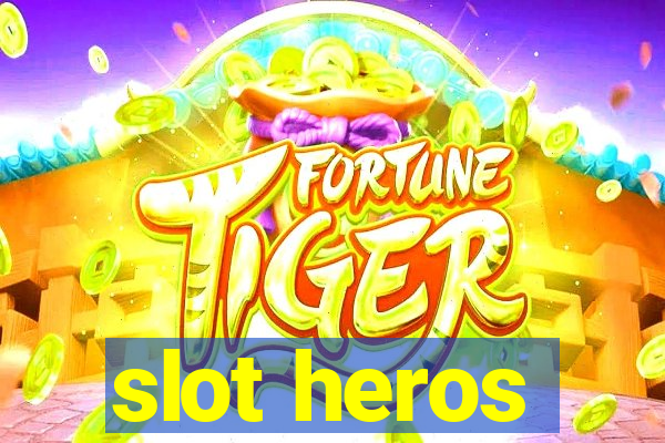 slot heros